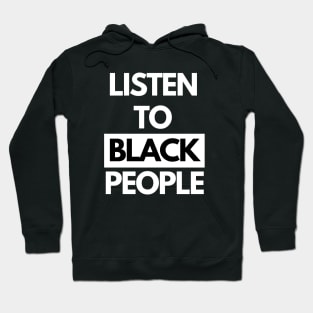 Listen To Black People Hoodie